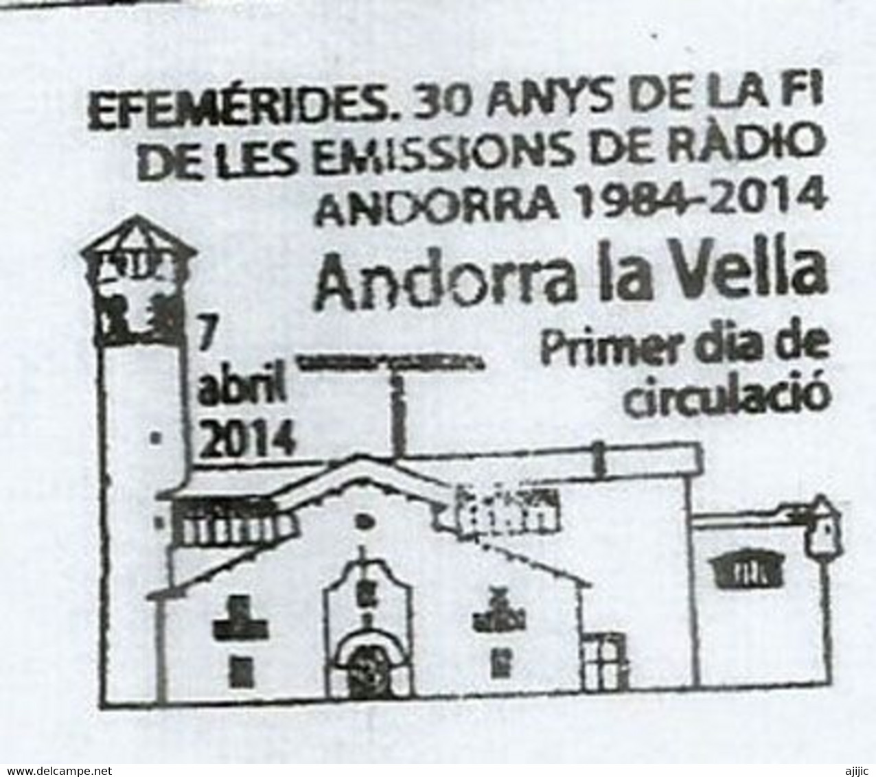 RADIO ANDORRA  (30 Ans De La Fin Des émissions) Premier Jour / Primer Dia  2014 - Covers & Documents