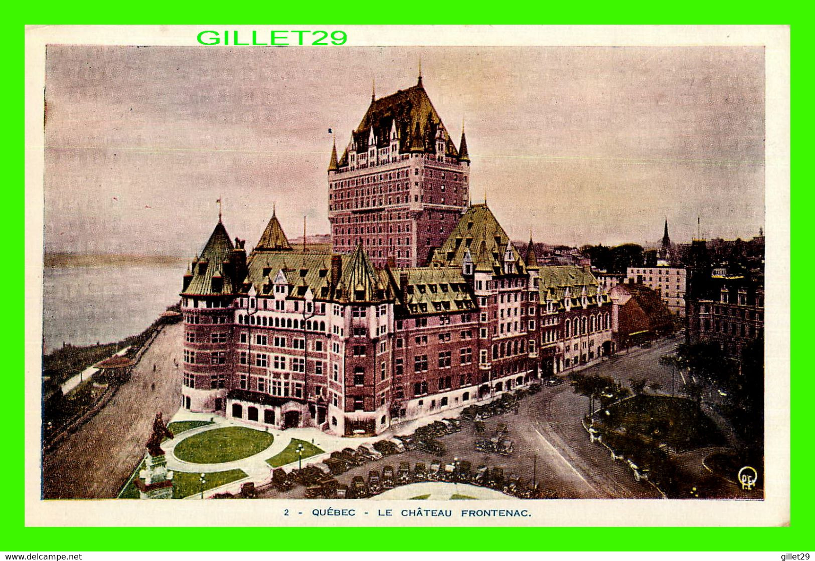 QUÉBEC - LE CHÂTEAU FRONTENAC - QUEBEC PHOTO ENGRAVERS REG'D No 2 - - Québec - Château Frontenac