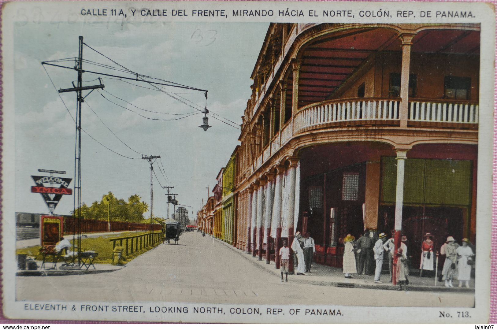 C. P. A. : PANAMA : Eleventh & Front Street, Looking North, Calle 11A Y Calle Del Frente, Mirando Hacia El Norte, COLON - Panama