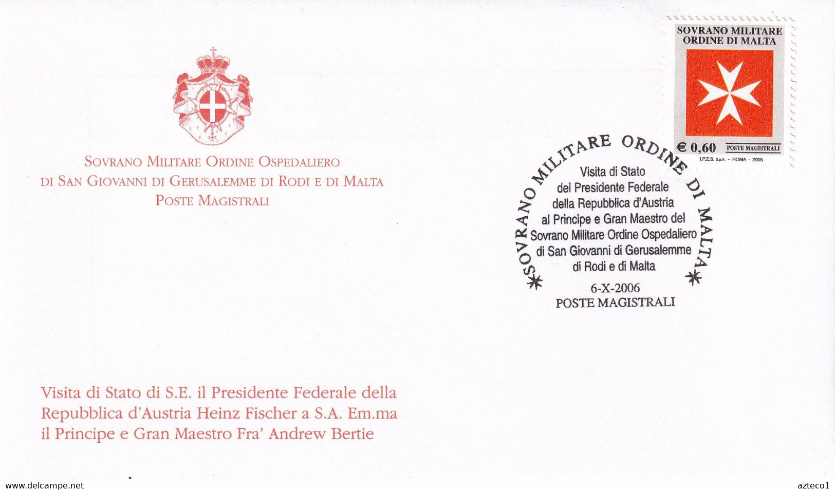 S.M.O.M. -  POSTE MAGISTRALI -  FDC 2006 - VISITA DI STATO DEL PRESIDENTE DELL'AUSTRIA - Sovrano Militare Ordine Di Malta