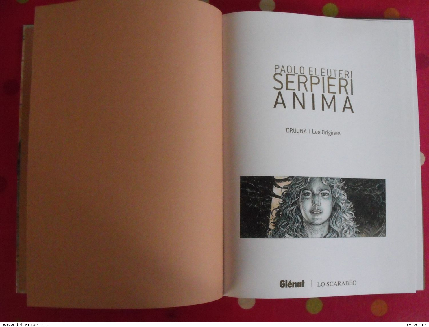 Anima, Druuna Les Origines. Serpieri. Glénat 2016 + Archives Croquis - Serpieri