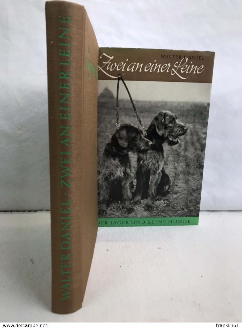 Zwei An Einer Leine : Der Jäger U. Seine Hunde. - Autres & Non Classés