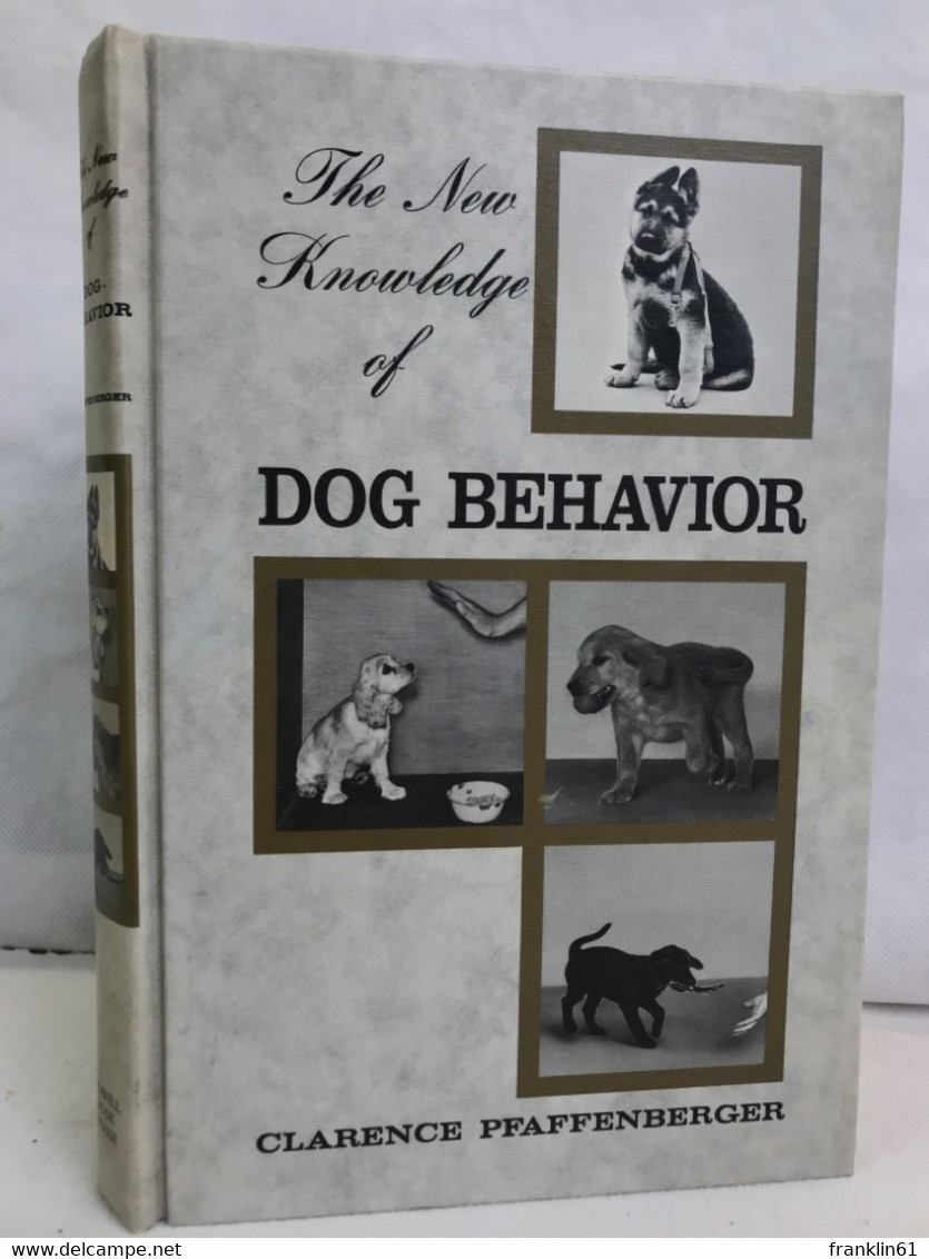 New Knowledge Of Dog Behavior. - Animales