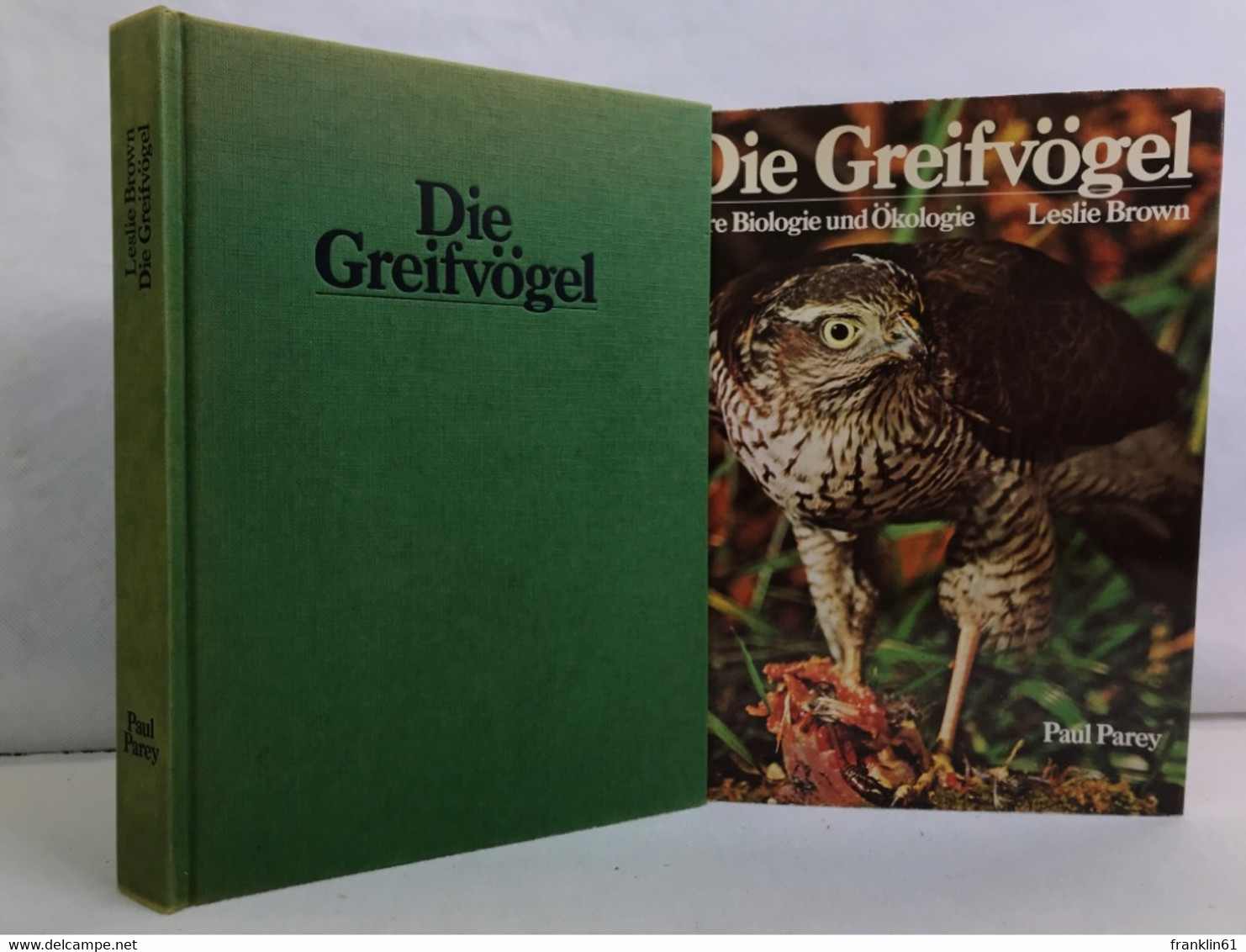 Die Greifvögel : Ihre Biologie Und Ökologie. - Animaux