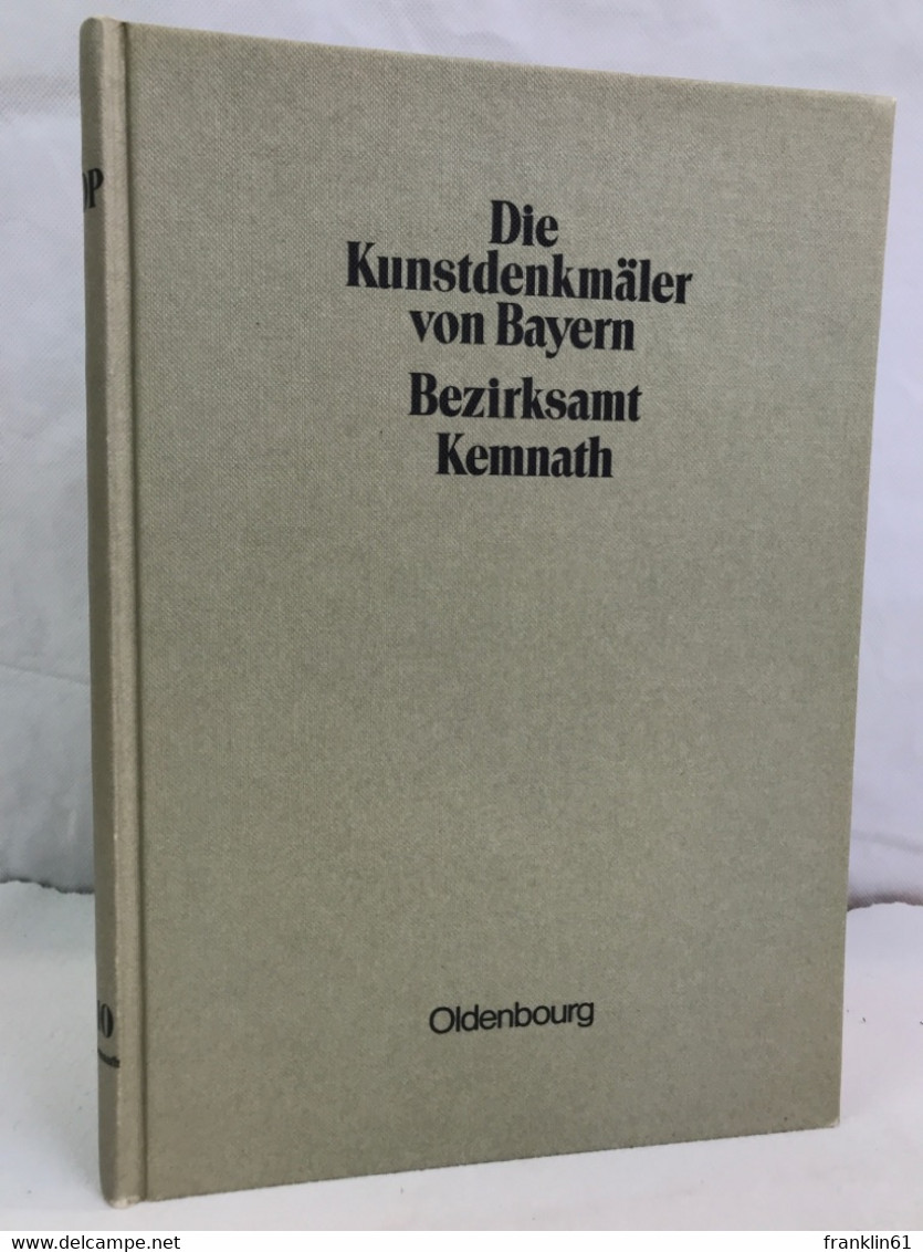 Die Kunstdenkmäler Von Oberpfalz Und Regensburg. X. Bezirksamt Kemnath. - Architecture