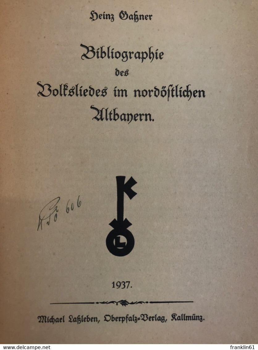 Bibliographie Des Volksliedes Im Nordöstlichen Altbayern. - Música