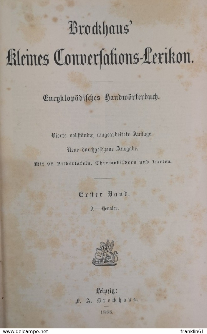 Brockhaus Kleines Conversations-Lexikon. Encyklopädisches Handwörterbuch. Erster Und Zweiter Band. - Lexicons