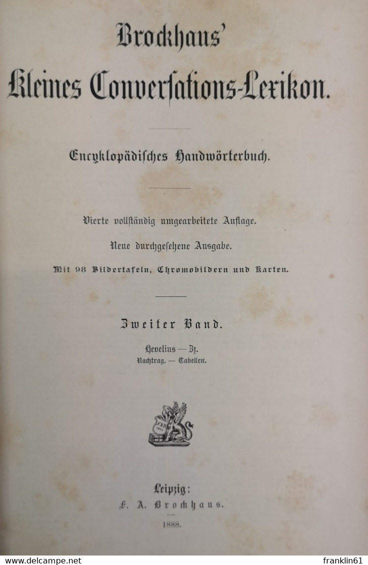 Brockhaus Kleines Conversations-Lexikon. Encyklopädisches Handwörterbuch. Erster Und Zweiter Band. - Glossaries