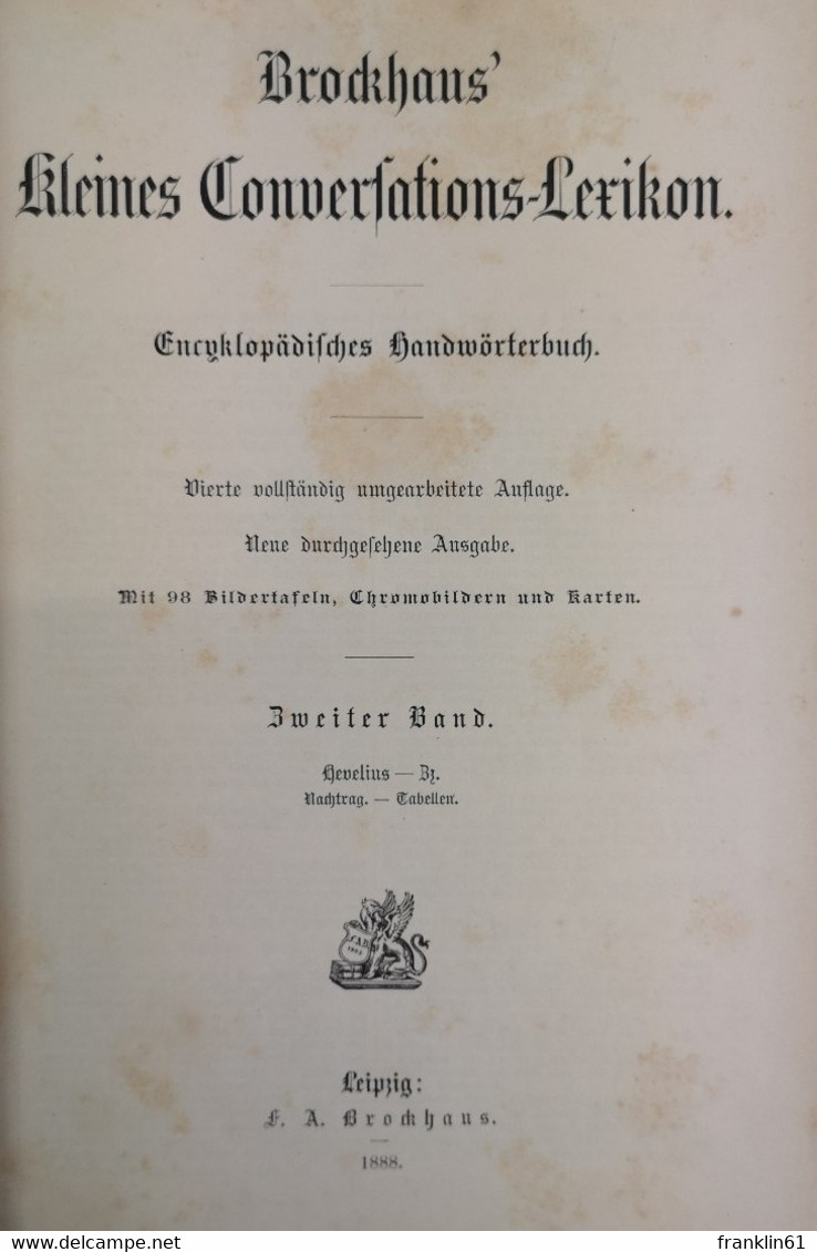 Brockhaus Kleines Conversations-Lexikon. Encyklopädisches Handwörterbuch. Erster Und Zweiter Band. - Lessico