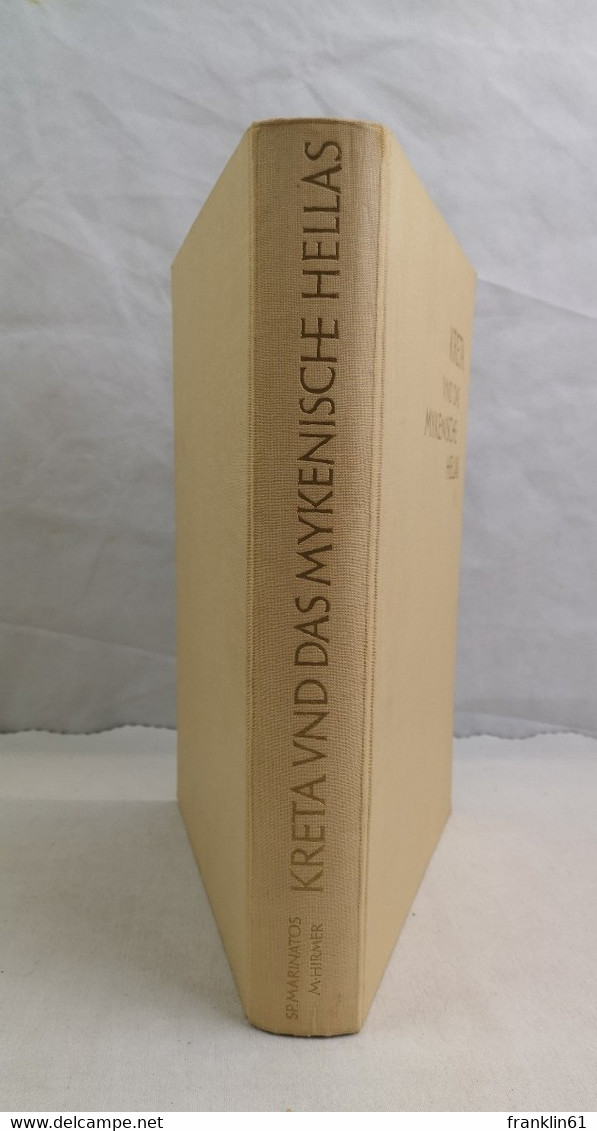 Kreta Und Das Mykenische Hellas. Aufnahmen Von Max Hirmer. - Archäologie