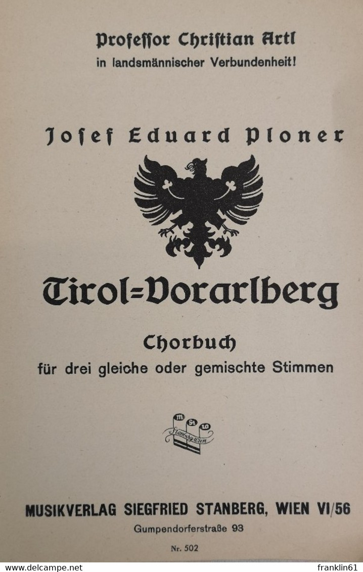 Tirol-Vorarlberg. Chorbuch Für Drei Gleiche Oder Gemischte Stimmen. - Musik