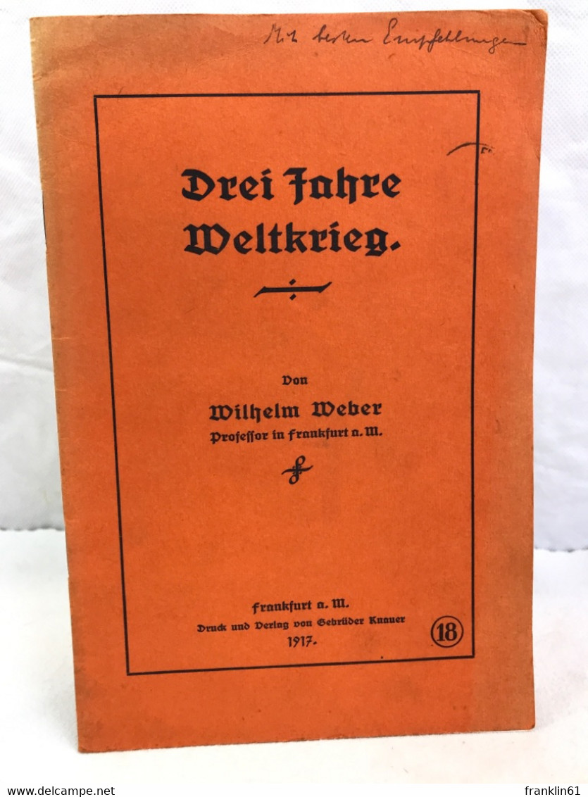 Drei Jahre Weltkrieg : - 5. Zeit Der Weltkriege