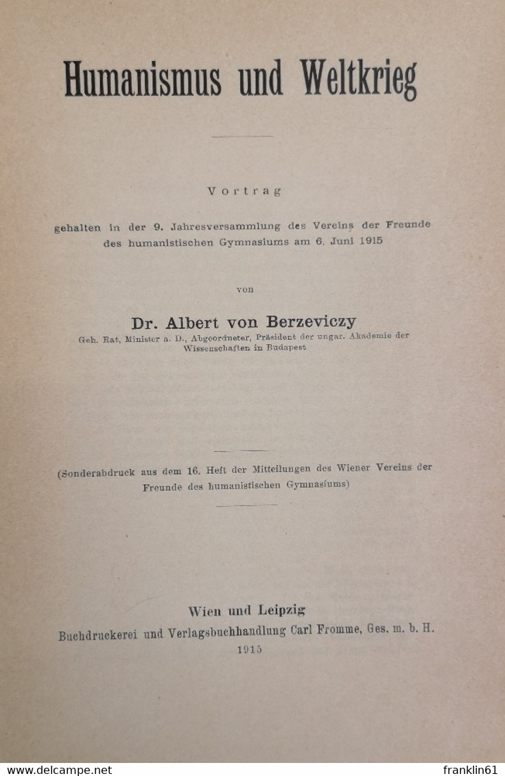 Humanismus Und Weltkrieg. Vortrag Gehalten In Der 9. Jahresversammlung - Police & Military