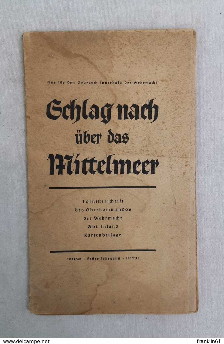 Schlag Nach über Das Mittlemeer. Erster Jahrgang. Heft 11. - Police & Military