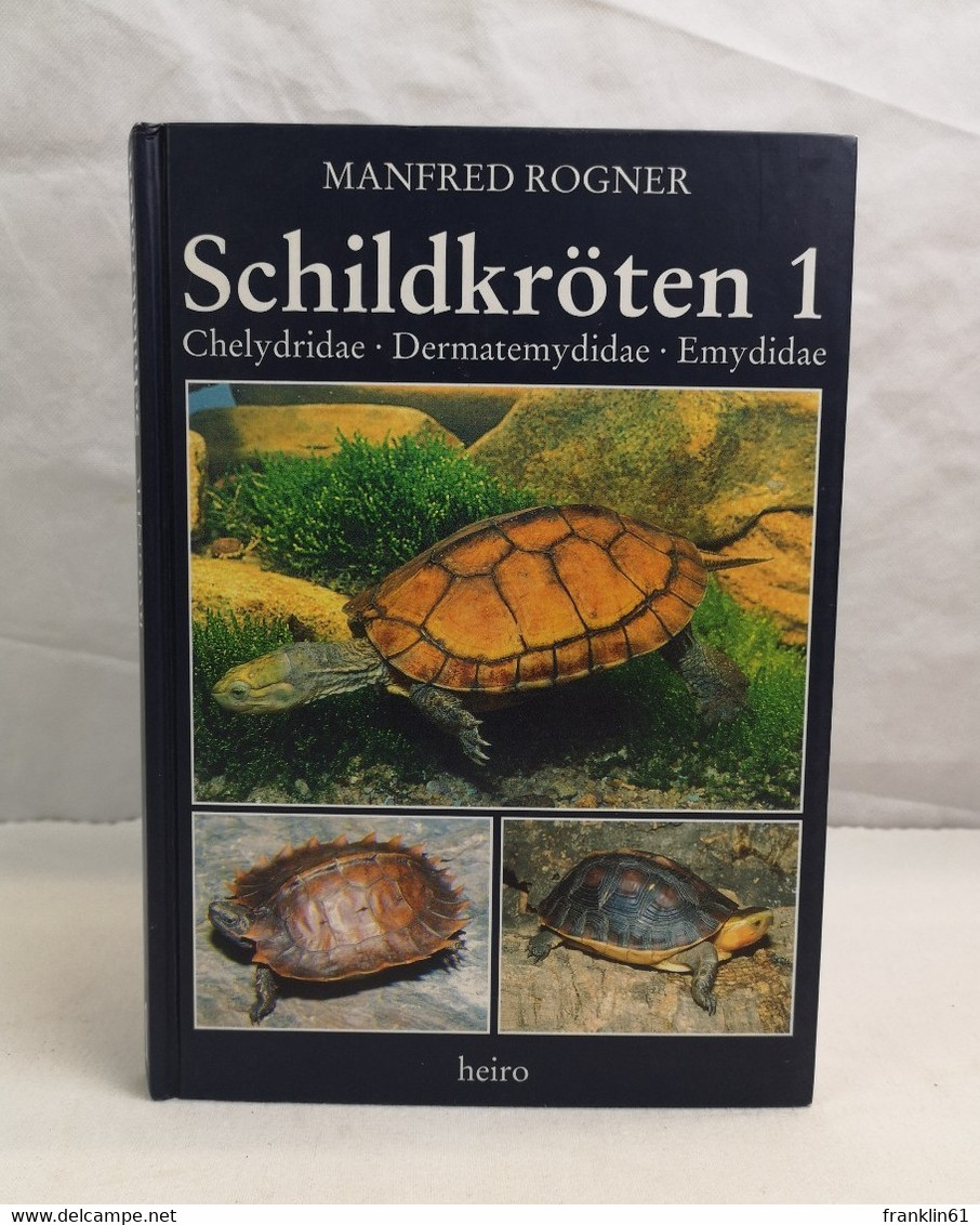 Schildkröten: 1. Chelydridae. Dermatemydidae. Emydidae. - Léxicos