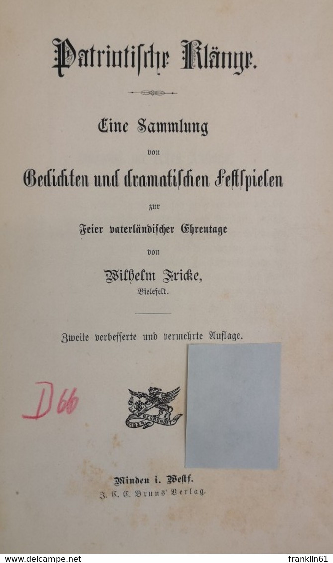 Patriotische Klänge. Eine Sammlung Von Gedichten Und Dramatischen Festspielen Zur Feier Vaterländischer Ehrent - School Books