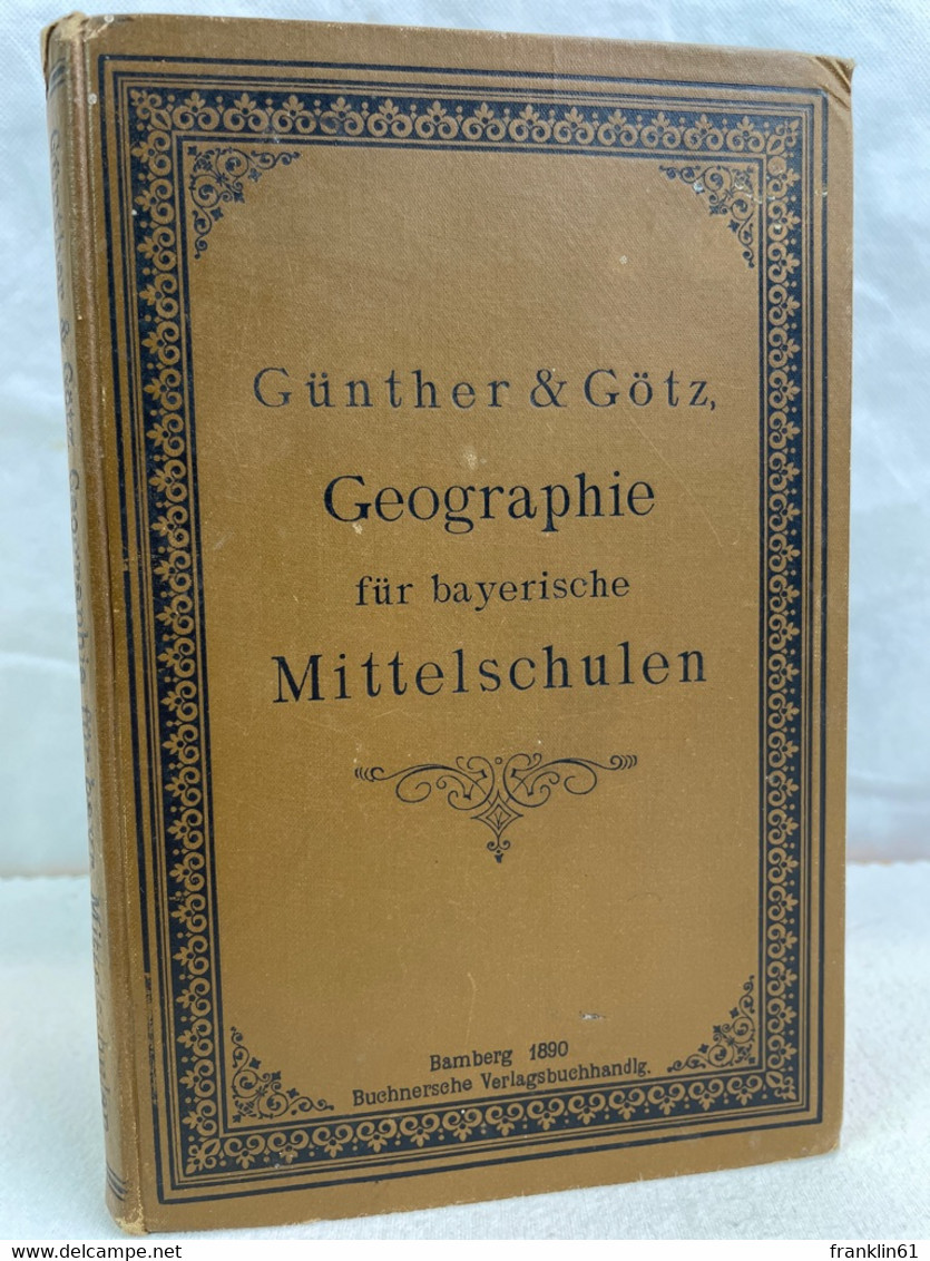 Geographie Für Bayerische Mittelschulen. - Schoolboeken