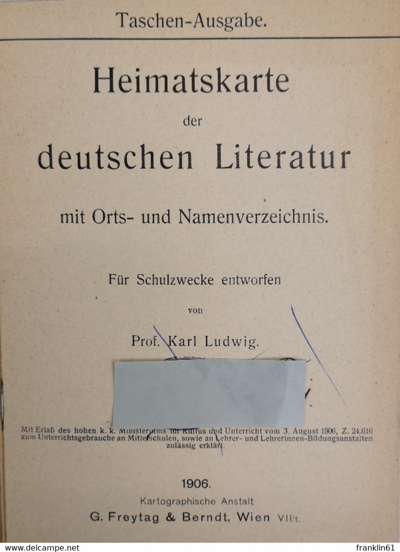 Heimatskarte Der Deutschen Literatur, Mit Orts- Und Namenverzeichnis. Für Schulzwecke Entworfen. - Glossaries