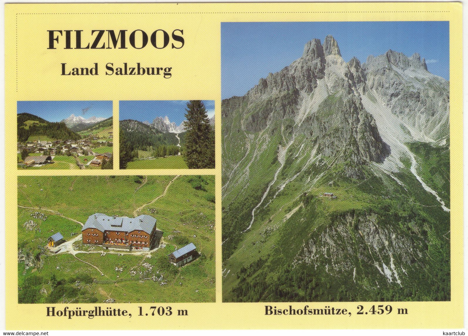Filzmoos - Land Salzburg: Hofpürglhütte, 1.703 M - Bischofsmütze, 2.459 M - (Österreich/Austria) - Filzmoos