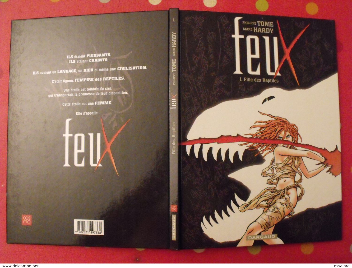 Feux. 1. Fille Des Reptiles. Tome, Hardy. Dargaud 2005 + Marque Page - Altri & Non Classificati