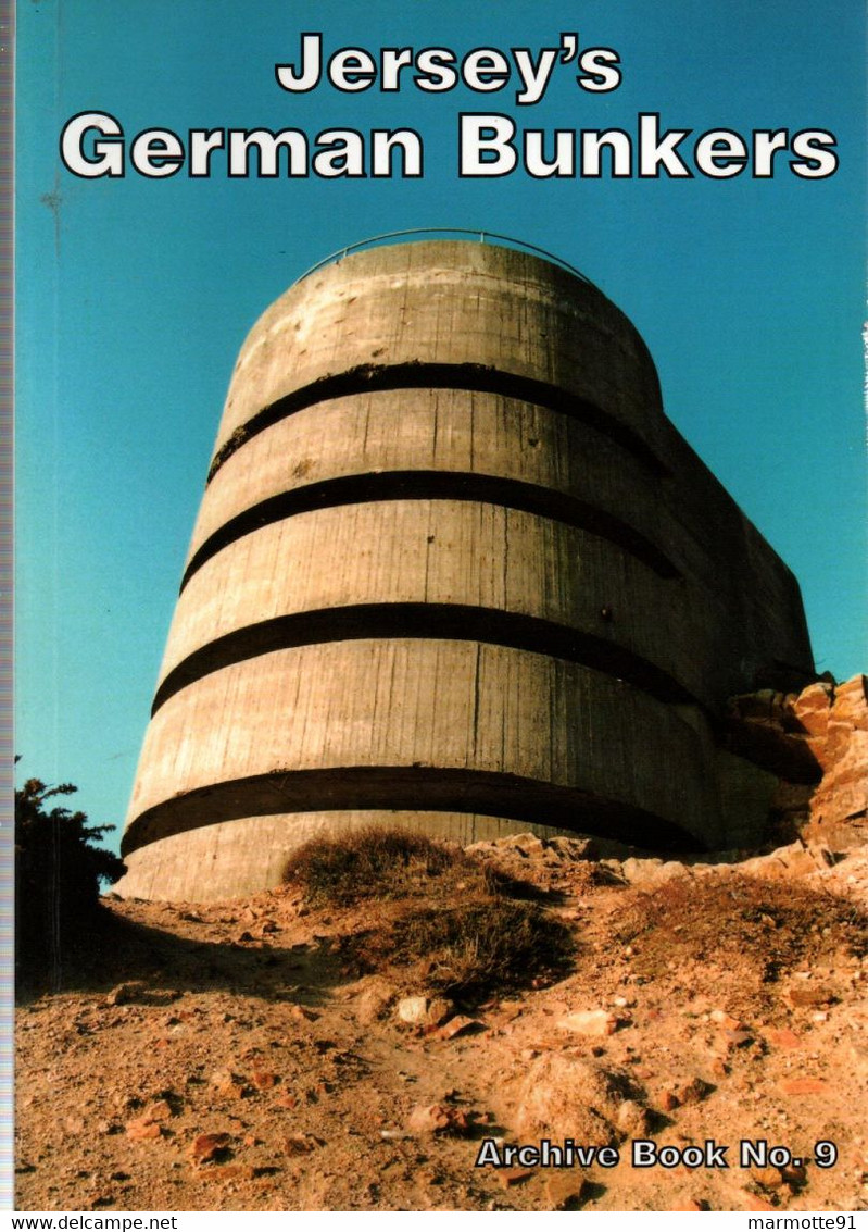 JERSEY'S GERMAN BUNKERS BLOCKHAUS MUR ATLANTIQUE BUNKER - Englisch