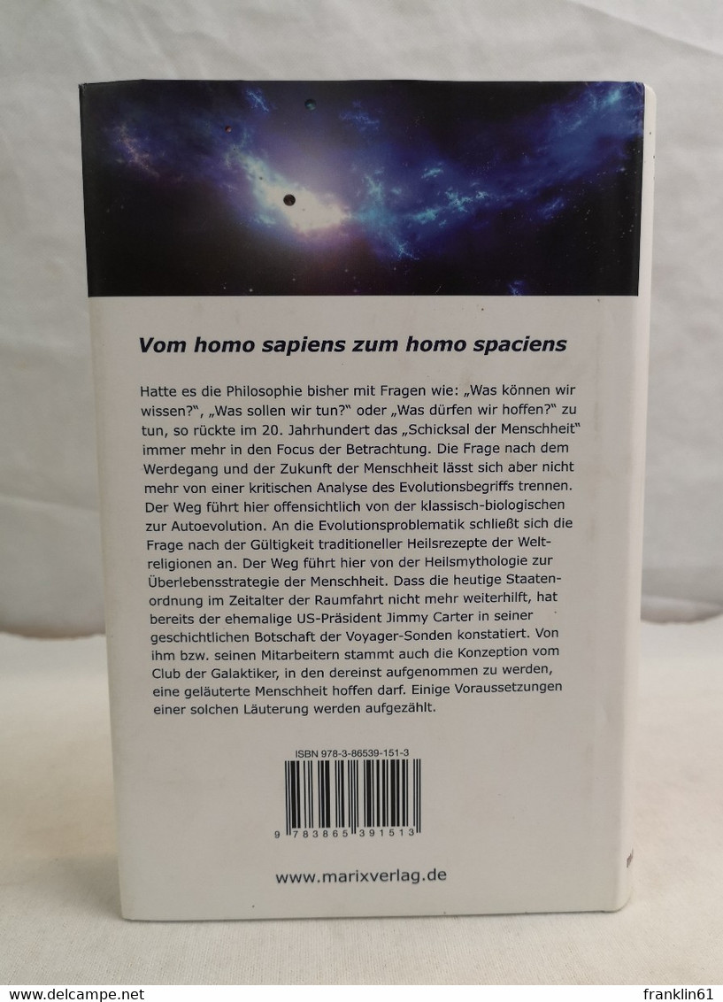 Space Philosophy. Philosophie Im Zeitalter Der Raumfahrt. - Filosofie