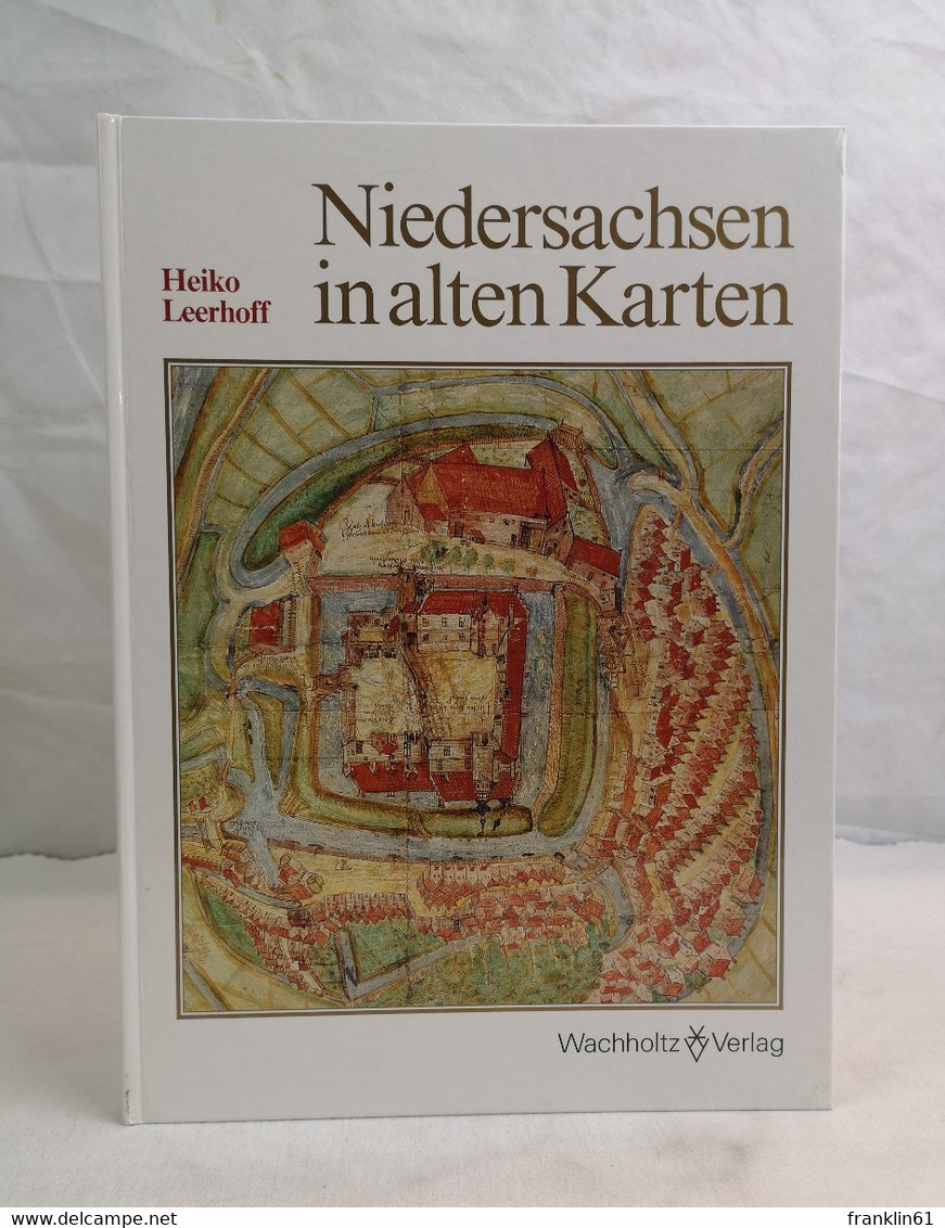 Niedersachsen In Alten Karten. - Wereldkaarten