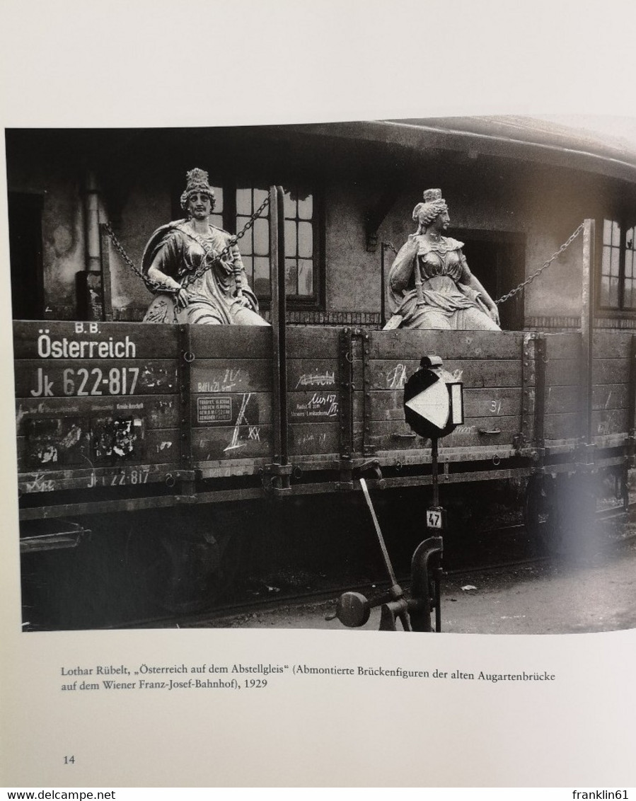 Zeit Ohne Zukunft. Photographie In Wien 1918-1938. - Fotografie