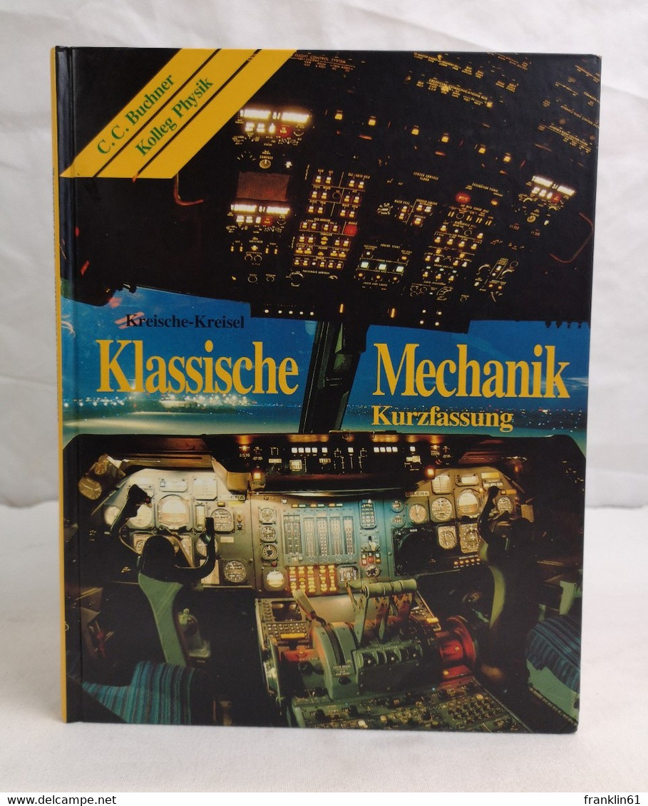 Klassische Mechanik. Kurzfassung. - Libros De Enseñanza