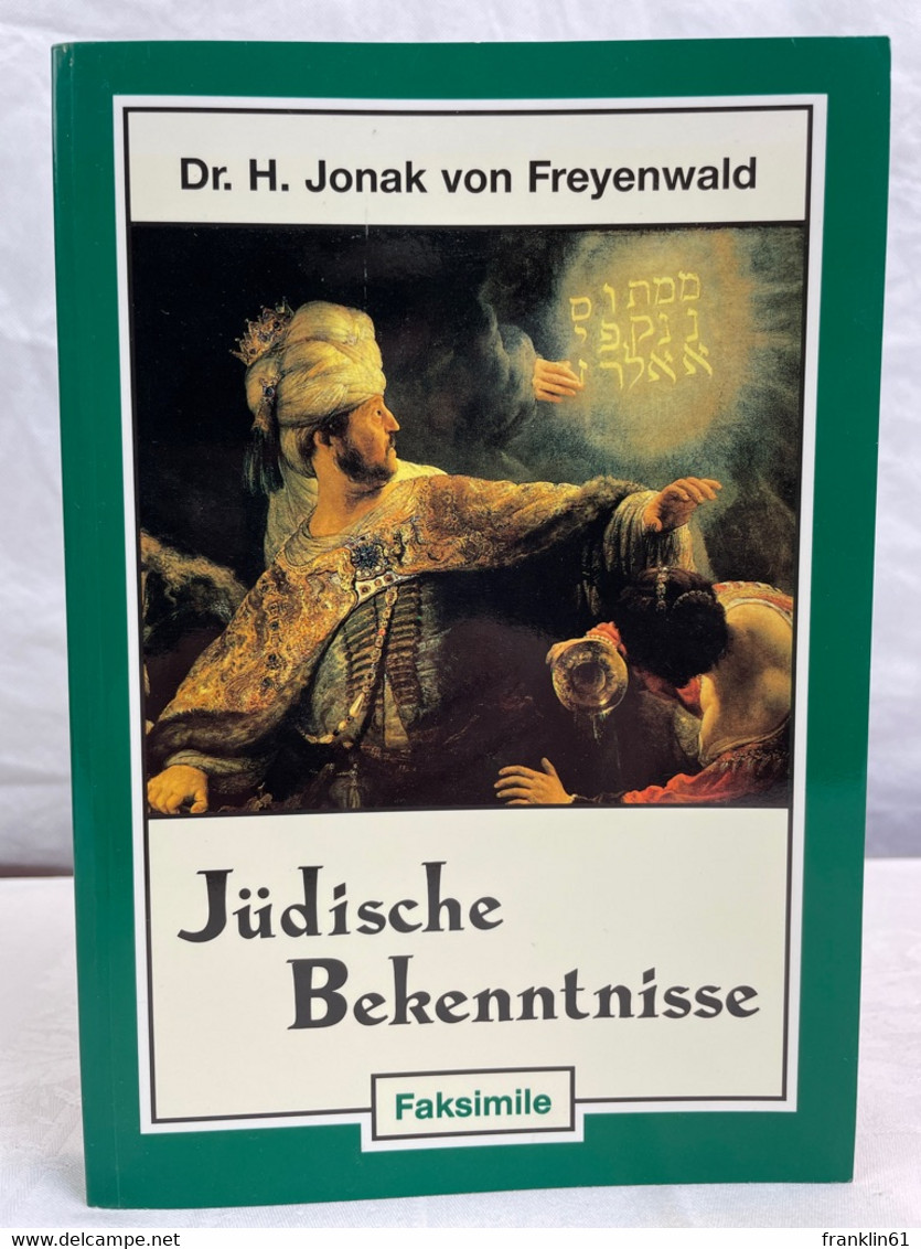 Jüdische Bekenntnisse Aus Allen Zeiten Und Ländern. - Judentum