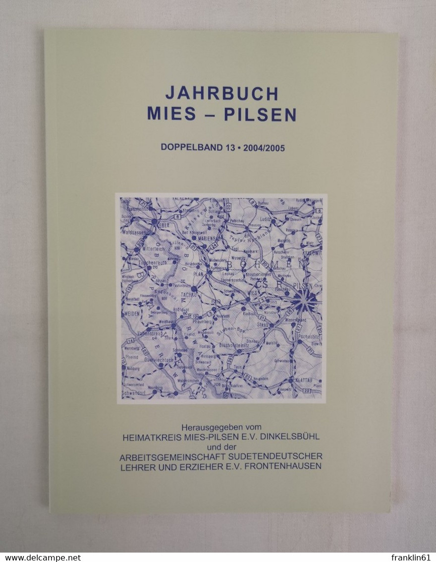 Jahrbuch. Mies-Pilsen. Doppelband 13. 2004/2005. - Autres & Non Classés