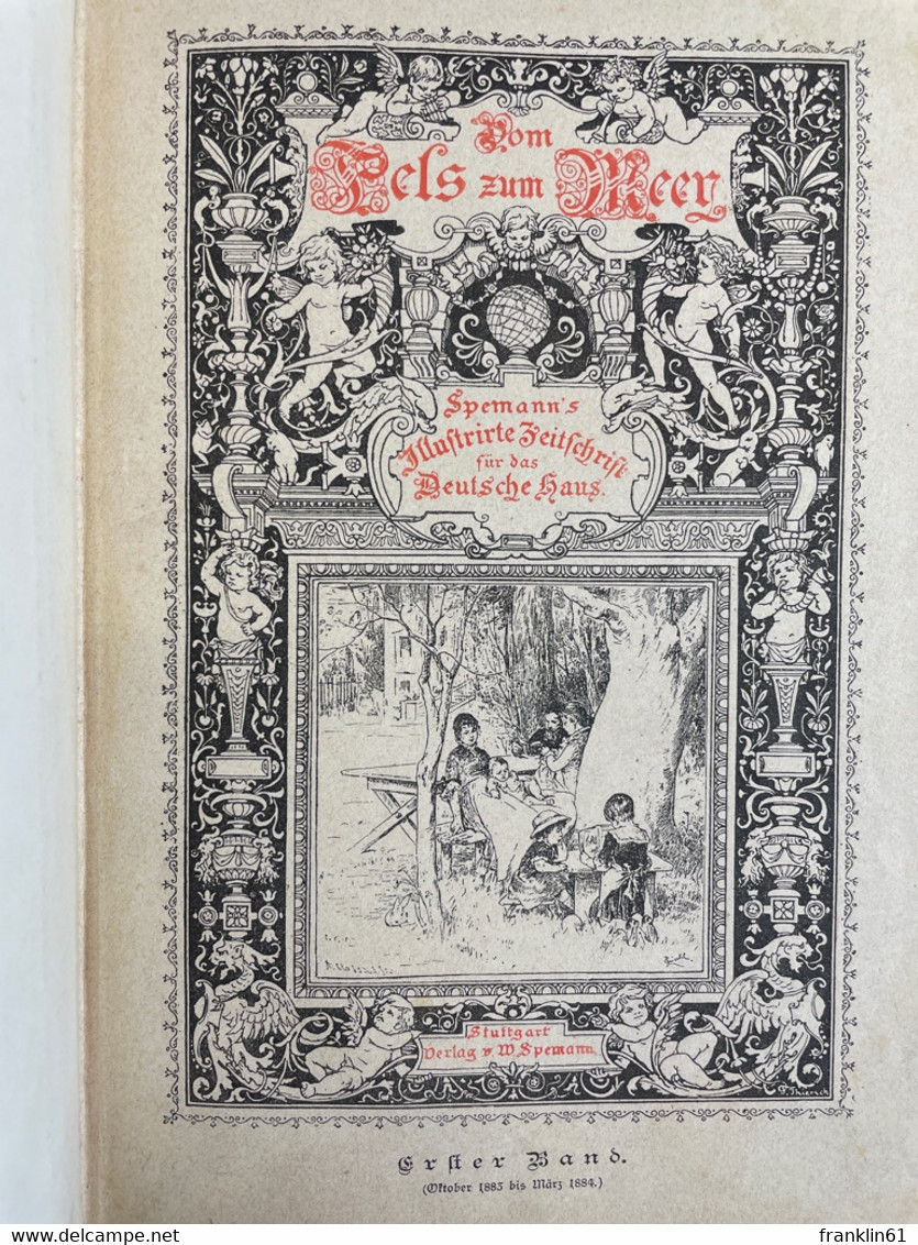 Vom Fels Zum Meer. Oktober 1883 Bis März 1884 In 2 Bänden Gebunden. - Autres & Non Classés