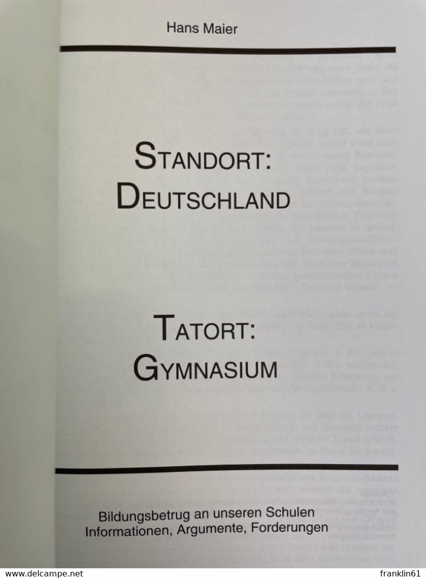 Standort: Deutschland, Tatort: Gymnasium : Bildungsbetrug An Unseren Schulen ; Informationen, Argumente, Forde - Psychologie