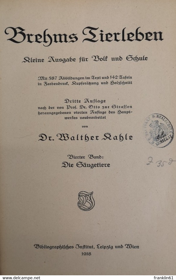 Brehms Tierleben. Kleine Ausgabe Für Volk Und Schule. Vierter Band: Die Säugetiere. - Léxicos