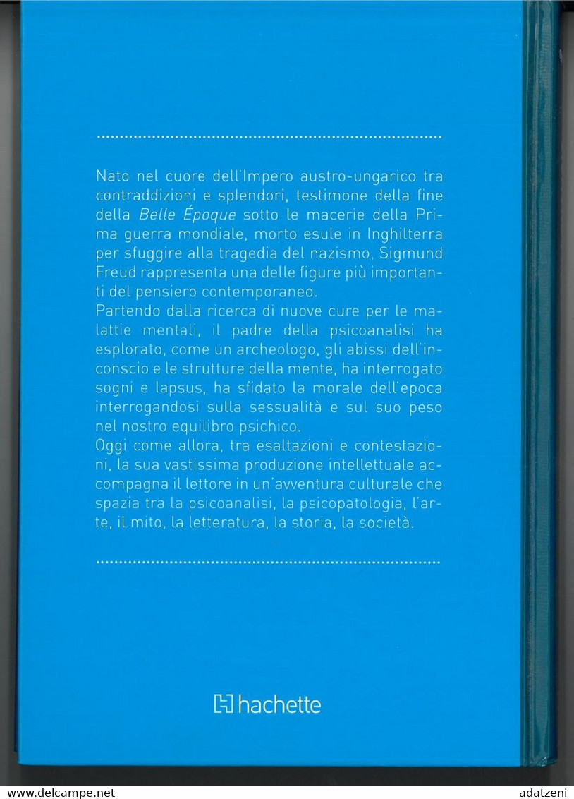 SIGMUND FREUD IL FONDATORE DELLA PSICOANALISI CAPITE LA PSICOLOGIA DI SIGMUND FREUD EDITORE HACHETTE STAMPA 2016 PAGINE - Médecine, Psychologie