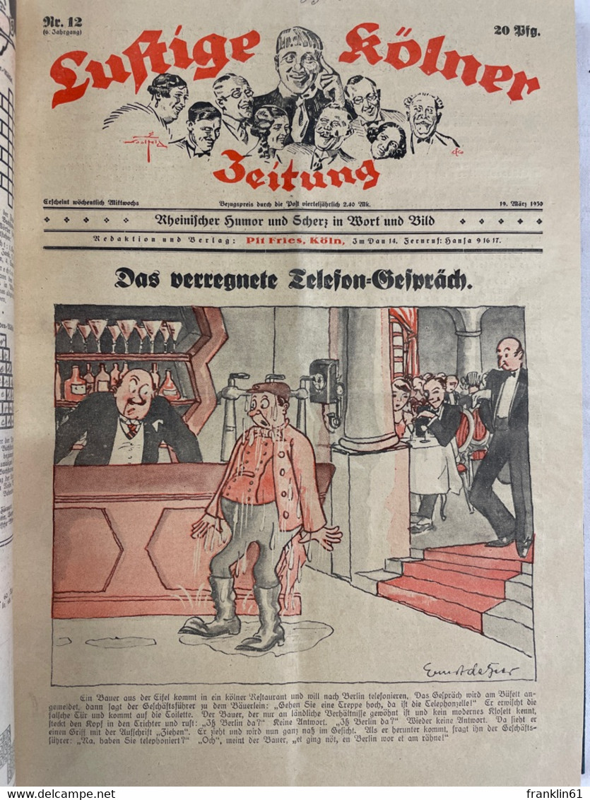 Lustige Kölner Zeitung. Jahrgang 1930, KOMPLETT. Nummer 1 Bis 52, 6.Jahrgang. - Autres & Non Classés