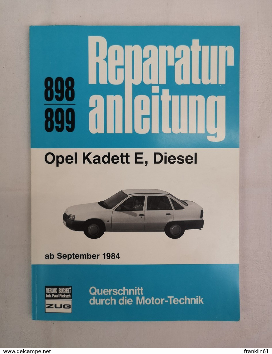 Reparaturanleitung 898/899. Opel Kadett E, Diesel - Technik