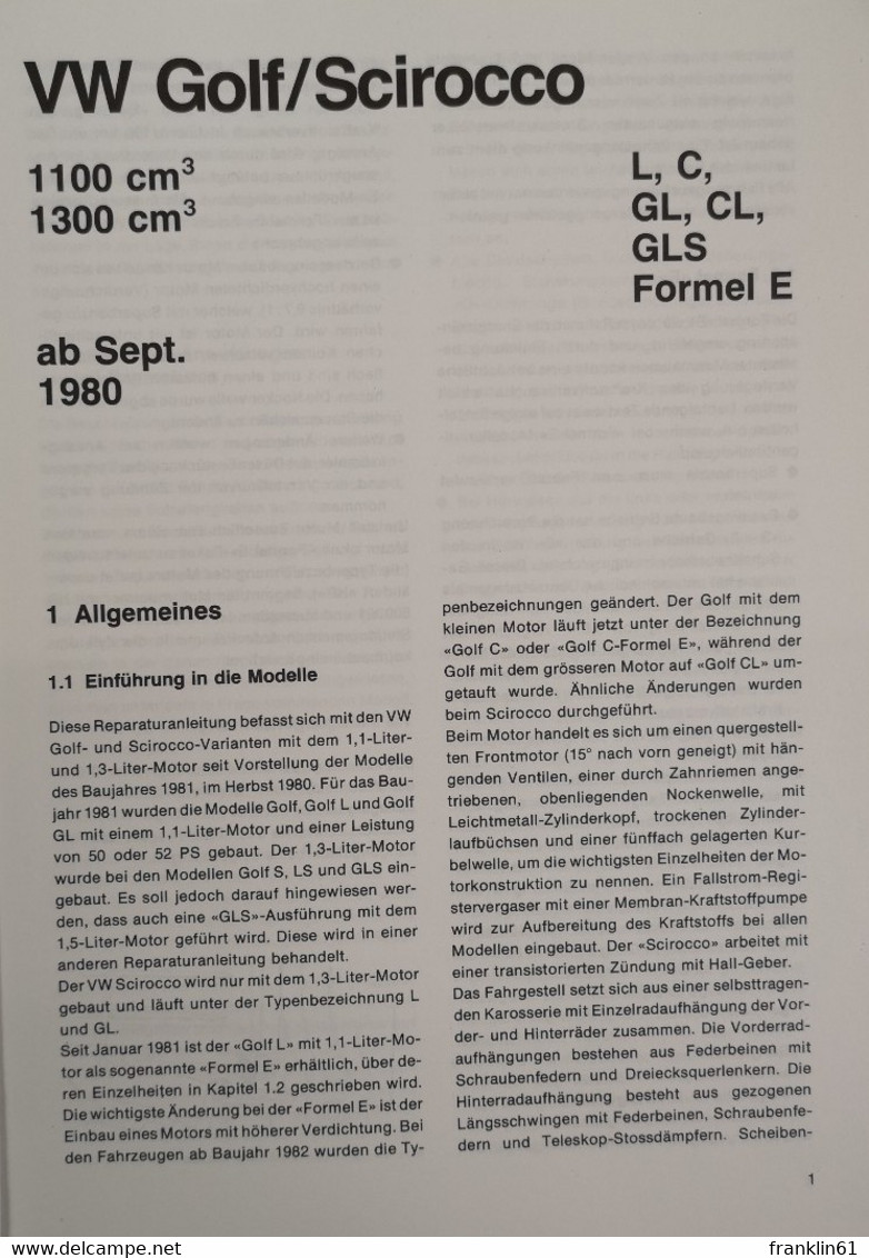 Reparaturanleitung 638/639. VW Golf/Scirocco 1100 Cm³ + 1300 Cm³. L, C, GL, CL, GLS, Formel E. - Technique