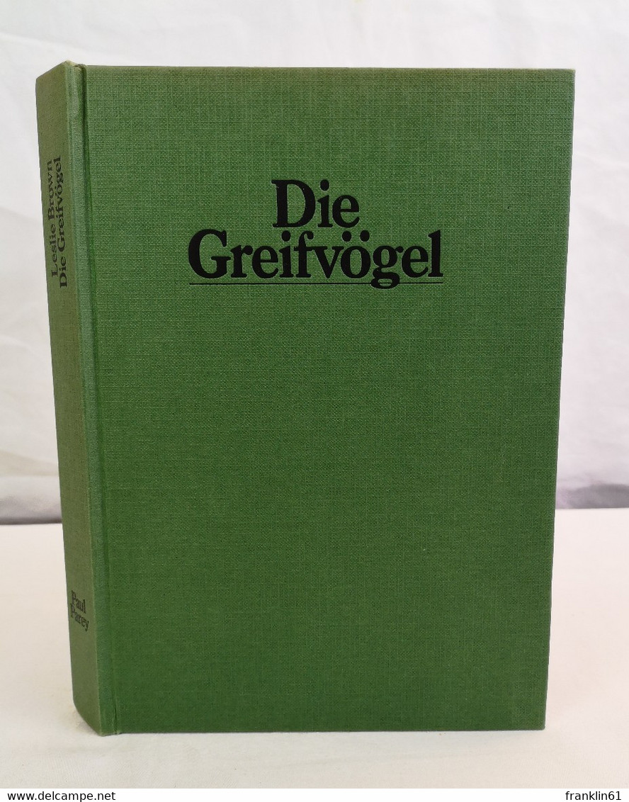 Die Greifvögel. Ihre Biologie Und Ökologie. - Glossaries