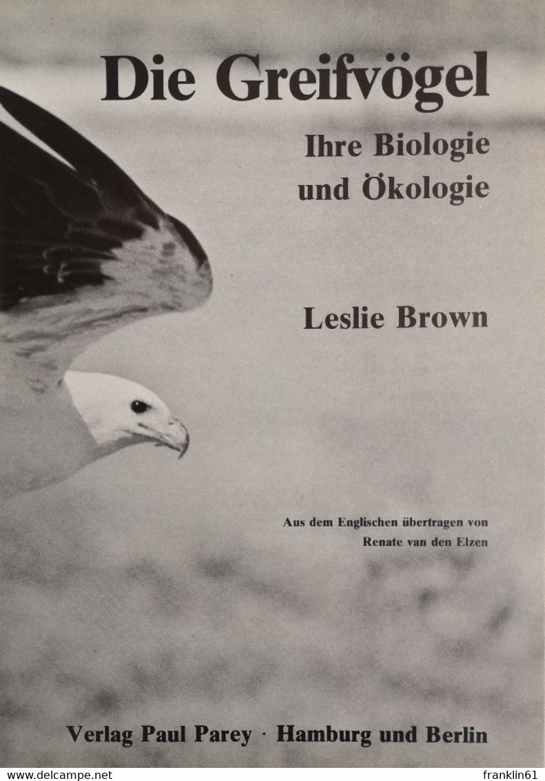 Die Greifvögel. Ihre Biologie Und Ökologie. - Lexicons