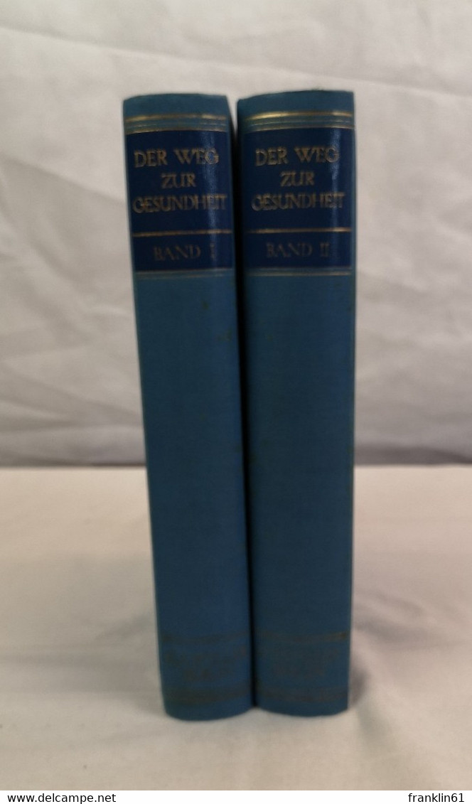 Der Weg Zur Gesundheit. Ein Getreuer Und Unentbehrlicher Ratgeber Für Gesunde Und Kranke.  Allopathie Und Natu - Health & Medecine