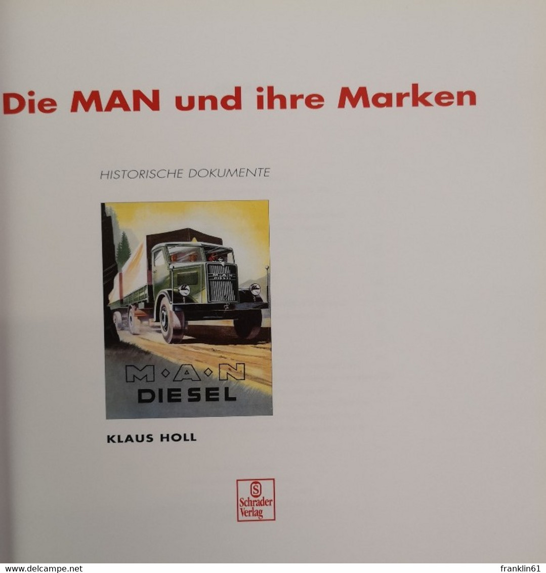 Die MAN Und Ihre Marken. Historische Dokumente. - Technical