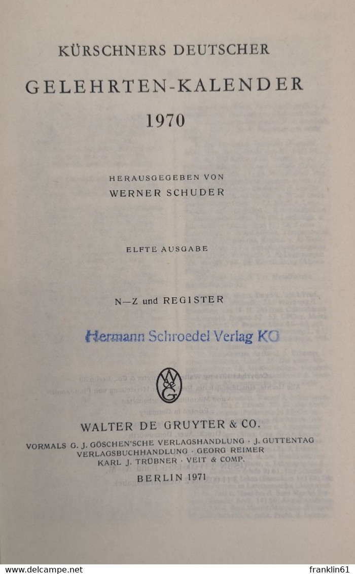 Kürschners Deutscher Gelehrten-Kalender 1970. 2 Bände. A-Z Und Register. - Lexika