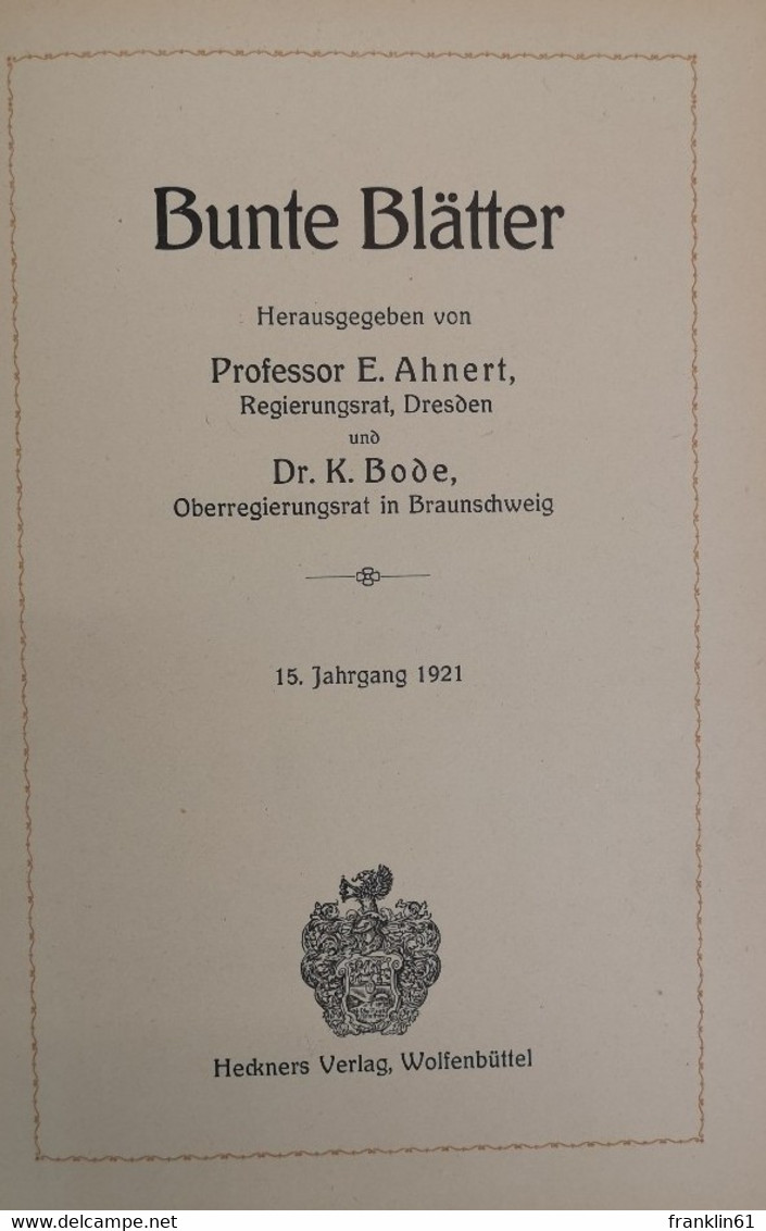 Bunte Blätter. 15.Jahrgang 1921. - Autres & Non Classés