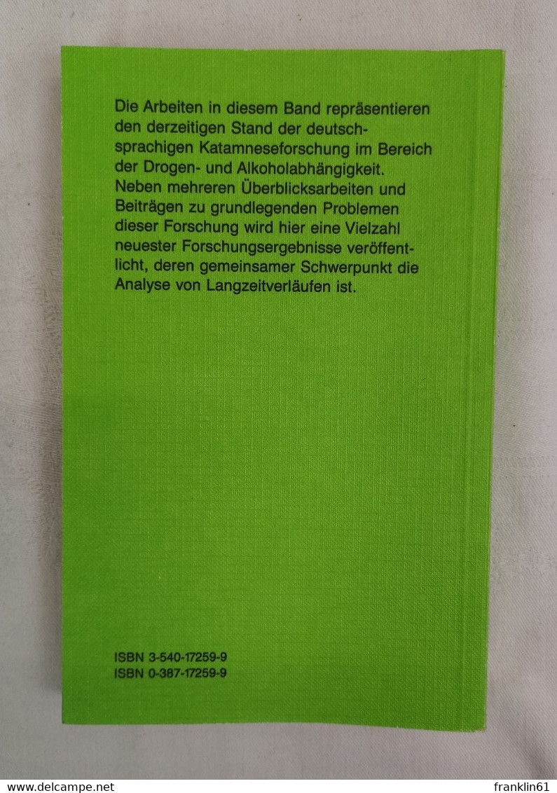 Langzeitverläufe Bei Suchtkrankheiten : [in Berlin 1984]. - Health & Medecine