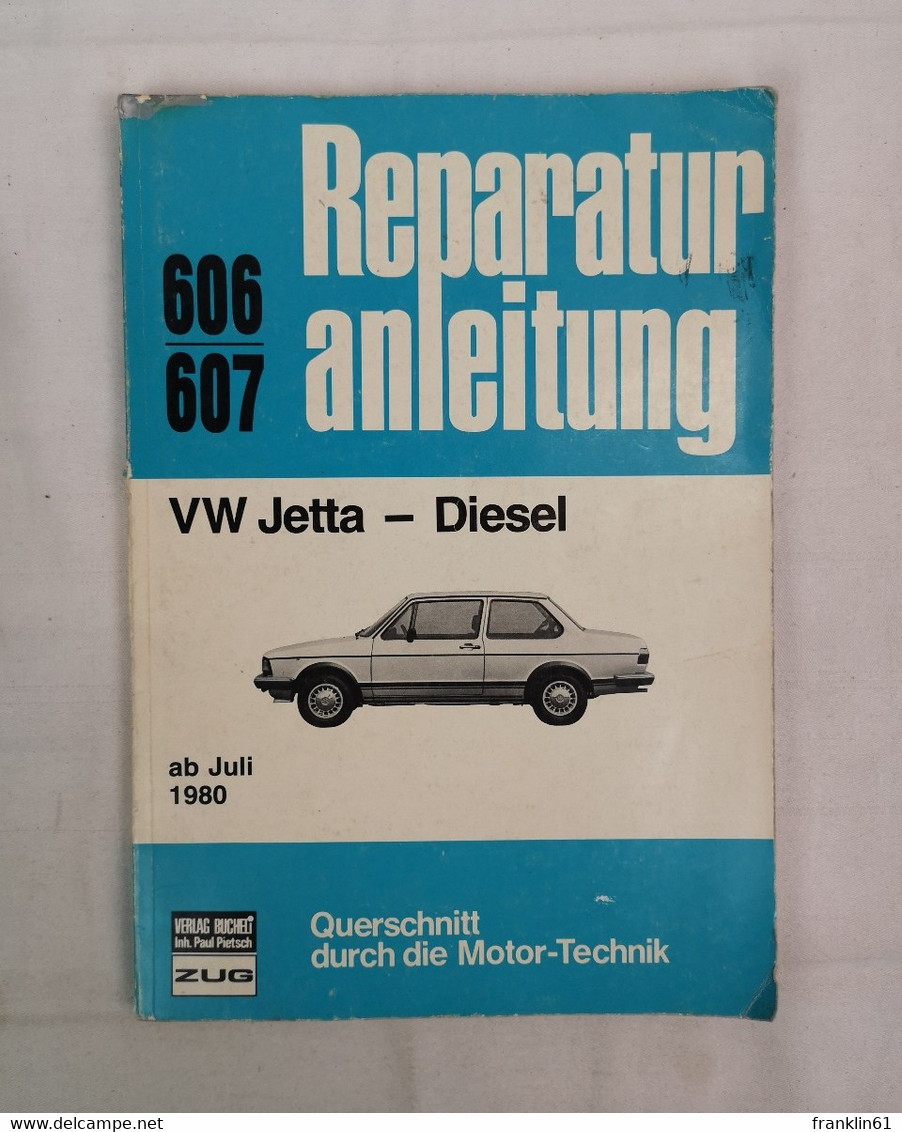 VW Jetta - Diesel Ab Juli 1980. Reparaturanleitung. - Technical