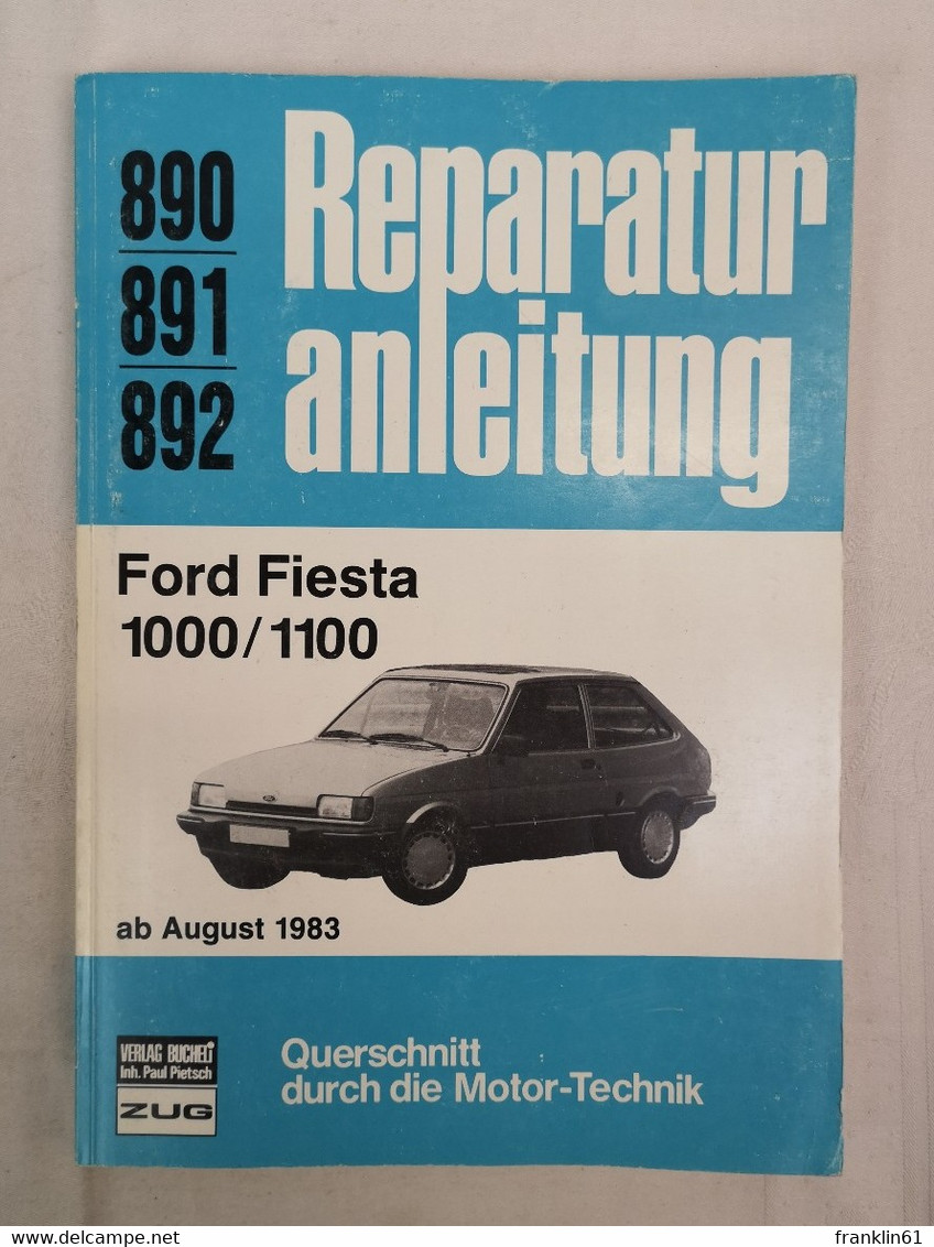 Ford Fiesta 1000/1100. Reparaturanleitungen Bd. 890/891/892. - Technique