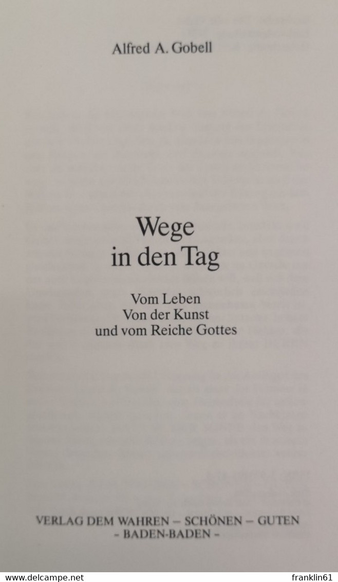 Wege In Den Tag. Vom Leben, Von Der Kunst Und Vom Reiche Gottes. - Philosophy