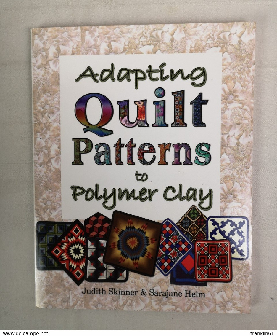 Adapting Quilt Patterns To Polymer Clay. - Sonstige & Ohne Zuordnung