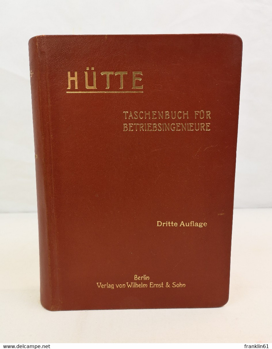 Hütte Taschenbuch Für Betriebsingenieure. - Techniek